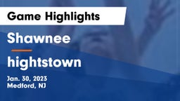 Shawnee  vs hightstown Game Highlights - Jan. 30, 2023