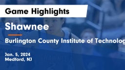 Shawnee  vs Burlington County Institute of Technology Westampton Game Highlights - Jan. 5, 2024