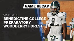 Recap: Benedictine College Preparatory  vs. Woodberry Forest 2015