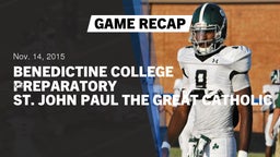 Recap: Benedictine College Preparatory  vs. Pope John Paul the G 2015