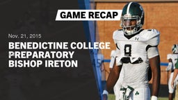 Recap: Benedictine College Preparatory  vs. Bishop Ireton  2015