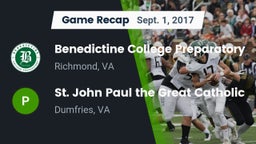 Recap: Benedictine College Preparatory  vs.  St. John Paul the Great Catholic  2017