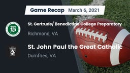 Recap: St. Gertrude/ Benedictine College Preparatory vs.  St. John Paul the Great Catholic  2021