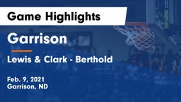 Garrison  vs Lewis & Clark - Berthold  Game Highlights - Feb. 9, 2021