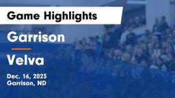Garrison  vs Velva  Game Highlights - Dec. 16, 2023