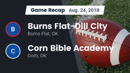 Recap: Burns Flat-Dill City  vs. Corn Bible Academy  2018