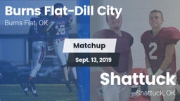 Matchup: Burns Flat-Dill vs. Shattuck  2019