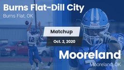 Matchup: Burns Flat-Dill vs. Mooreland  2020