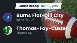 Recap: Burns Flat-Dill City  vs. Thomas-Fay-Custer  2022