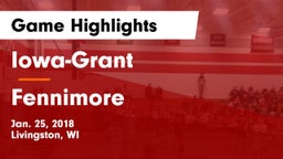 Iowa-Grant  vs Fennimore  Game Highlights - Jan. 25, 2018