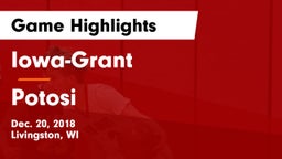 Iowa-Grant  vs Potosi Game Highlights - Dec. 20, 2018
