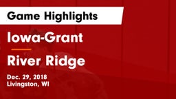 Iowa-Grant  vs River Ridge  Game Highlights - Dec. 29, 2018