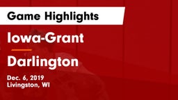 Iowa-Grant  vs Darlington  Game Highlights - Dec. 6, 2019