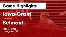 Iowa-Grant  vs Belmont  Game Highlights - Feb. 6, 2023