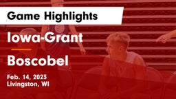 Iowa-Grant  vs Boscobel  Game Highlights - Feb. 14, 2023