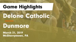 Delone Catholic  vs Dunmore  Game Highlights - March 21, 2019