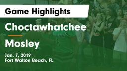 Choctawhatchee  vs Mosley  Game Highlights - Jan. 7, 2019