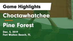 Choctawhatchee  vs Pine Forest  Game Highlights - Dec. 5, 2019