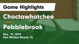 Choctawhatchee  vs Pebblebrook  Game Highlights - Dec. 19, 2019