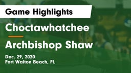 Choctawhatchee  vs Archbishop Shaw  Game Highlights - Dec. 29, 2020