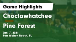 Choctawhatchee  vs Pine Forest  Game Highlights - Jan. 7, 2021