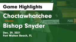 Choctawhatchee  vs Bishop Snyder  Game Highlights - Dec. 29, 2021
