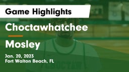 Choctawhatchee  vs Mosley  Game Highlights - Jan. 20, 2023