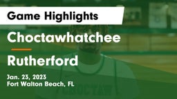 Choctawhatchee  vs Rutherford  Game Highlights - Jan. 23, 2023