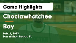 Choctawhatchee  vs Bay  Game Highlights - Feb. 2, 2023