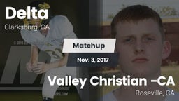 Matchup: Delta  Fo vs. Valley Christian -CA 2017