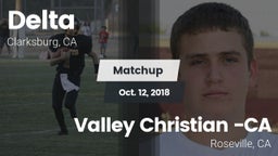 Matchup: Delta  Fo vs. Valley Christian -CA 2018
