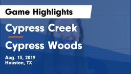 Cypress Creek  vs Cypress Woods  Game Highlights - Aug. 13, 2019