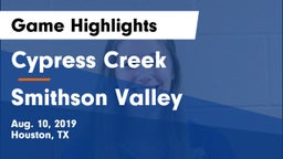 Cypress Creek  vs Smithson Valley  Game Highlights - Aug. 10, 2019