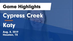 Cypress Creek  vs Katy  Game Highlights - Aug. 8, 2019