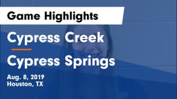 Cypress Creek  vs Cypress Springs  Game Highlights - Aug. 8, 2019