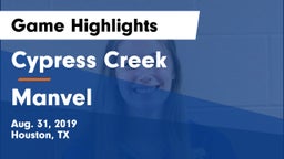 Cypress Creek  vs Manvel  Game Highlights - Aug. 31, 2019