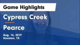 Cypress Creek  vs Pearce  Game Highlights - Aug. 16, 2019