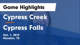 Cypress Creek  vs Cypress Falls  Game Highlights - Oct. 1, 2019