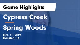 Cypress Creek  vs Spring Woods  Game Highlights - Oct. 11, 2019