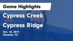 Cypress Creek  vs Cypress Ridge  Game Highlights - Oct. 18, 2019