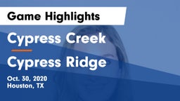 Cypress Creek  vs Cypress Ridge  Game Highlights - Oct. 30, 2020