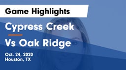 Cypress Creek  vs Vs Oak Ridge Game Highlights - Oct. 24, 2020