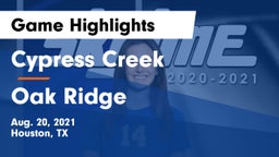 Cypress Creek  vs Oak Ridge  Game Highlights - Aug. 20, 2021