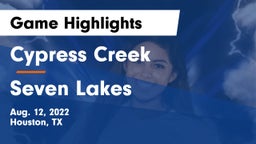 Cypress Creek  vs Seven Lakes  Game Highlights - Aug. 12, 2022