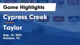 Cypress Creek  vs Taylor  Game Highlights - Aug. 10, 2023