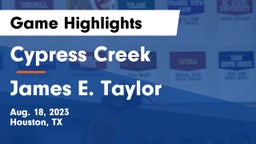 Cypress Creek  vs James E. Taylor  Game Highlights - Aug. 18, 2023