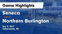 Seneca  vs Northern Burlington  Game Highlights - Jan 9, 2017
