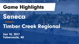 Seneca  vs Timber Creek Regional  Game Highlights - Jan 10, 2017