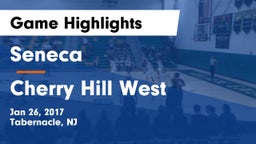 Seneca  vs Cherry Hill West  Game Highlights - Jan 26, 2017