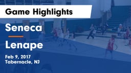 Seneca  vs Lenape Game Highlights - Feb 9, 2017